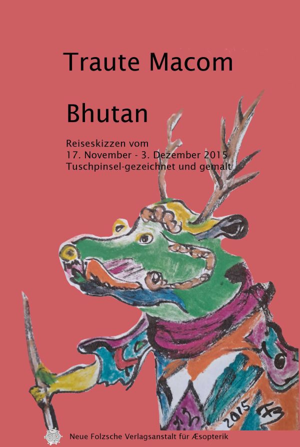 Bhutan | Reiseskizzen vom 17. November – 3. Dezember 2015